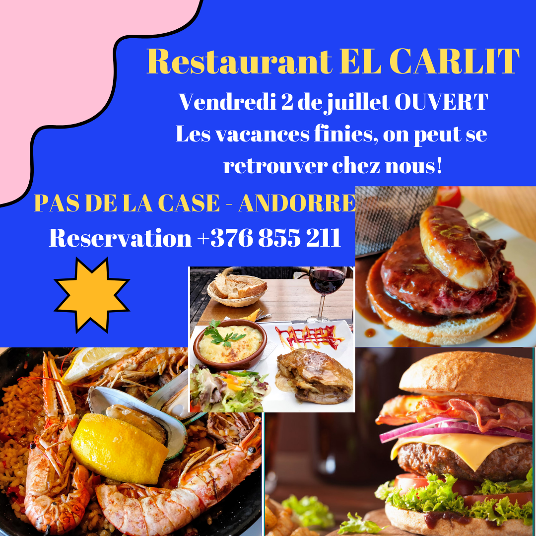Restaurant EL CARLIT vendredi 2 de juillet OUVERT Les vacances finies, on peut se retrouver chez nous!