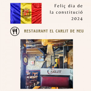Restaurant El Carlit de Neu | Steak House al Pas de la Casa us desitja un feliç 31è dia de la constitució d'Andorra
